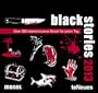 moses. black stories 2013