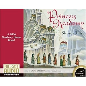 The Princess Academy (CD Binder Edition) by Shannon Hale and Laura Credidio