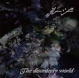 The disorderly world