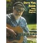 Dave Van Ronk: Folk, Blues & Ragtime