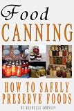 Food Canning: How To Safely Preserve Foods