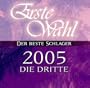 Erste Wahl 2005 Die Dritte