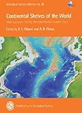 Continental shelves of the world : their evolution during the last glacio-eustatic cycle