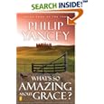 Phillip Yancey – What’s So Amazing About Grace
