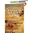I've Got a Home in Glory Land: A Lost Tale of the Underground Railroad