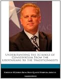 Understanding the Schools of Conservatism From the Libertarians to The Traditionalists
