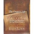 Jesus Christ: The Greatest Life - A Unique Blending of the Four Gospels by Johnston M. Cheney and Stanley Ellisen