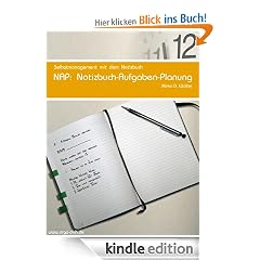 NAP: Notizbuch-Aufgaben-Planung (Selbstmanagement mit dem Notizbuch)