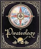 [(Pirateology: The Pirate Hunter's Companion )] [Author: Captain William Captain Lubber] [Jul-2006]