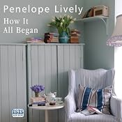 How It All Began: A Novel | [Penelope Lively]
