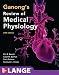 Ganong's Review of Medical Physiology,  24th Edition (Lange Basic Science)