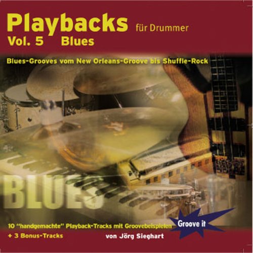 Playbacks für Drummer Vol.5 - Blues - Playalong Übungs-CD für Schlagzeuger
