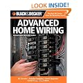 Black & Decker Advanced Home Wiring: Updated 3rd Edition * DC Circuits * Transfer Switches * Panel Upgrades