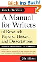 A Manual for Writers of Research Papers, Theses, and Dissertations: Chicago Style for Students and Researchers (Manual for Writers of Research Papers, Theses & Disertations)
