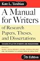 A Manual for Writers of Research Papers, Theses, and Dissertations, Seventh Edition: Chicago Style for Students and Researchers (Chicago Guides to Writing, Editing, and Publishing)