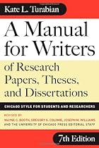 A Manual for Writers of Research Papers, Theses, and Dissertations, Seventh Edition: Chicago Style for Students and Researchers (Chicago Guides to Writing, Editing, and Publishing) A Manual for Writers of Research Papers, Theses, and Dissertations, Seventh Edition: Chicago Style for Students and Researchers (Chicago Guides to Writing, Editing, and Publishing)