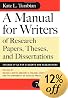 A Manual for Writers of Research Papers, Theses, and Dissertations: Chicago Style for Students and Researchers (Chicago Guides to Writing, Editing, and Publishing)