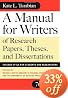 A Manual for Writers of Research Papers, Theses, and Dissertations, Seventh Edition: Chicago Style for Students and Researchers (Chicago Guides to Writing, Editing, and Publishing)