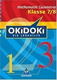 Produkt-Bild: OKiDOKi - Neubearbeitung: OKiDOKi. Mathematik Geometrie. 7./8. Klasse: Die Lernhilfe