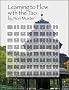Learning to Flow with the Tao: The 64 Hexagrams of the I Ching