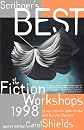 Scribners Best of the Fiction Workshops 1998 (Scribner's Best of the Fiction Workshops)