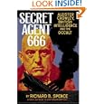 Secret Agent 666: Aleister Crowley, British Intelligence and the Occult by Richard B. Spence