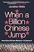 When a Billion Chinese Jump: How China Will Save Mankind – Or Destroy It