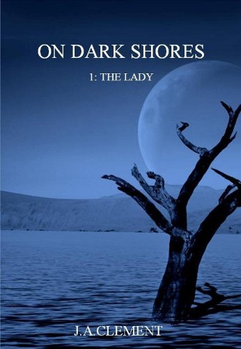 On Dark Shores: The Lady