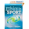 Ethics in Sport - 2nd Edition