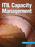 ITIL Capacity Management By Larry Klosterboer