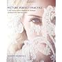 Picture Perfect Practice: A Self-Training Guide to&hellip by Roberto Valenzuela