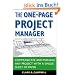 The One-Page Project Manager: Communicate and Manage Any Project With a Single Sheet of Paper: Projects of Any Size, Any Type, Any Budget - Managed From a Single Sheet of Paper