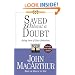Saved Without A Doubt: Being Sure of Your Salvation (John Macarthur Study)