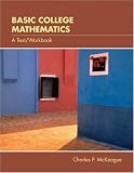 Basic College Mathematics: A Text/Workbook (with CD-ROM, Make the Grade, and InfoTrac)