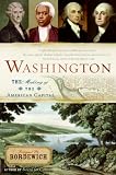 Washington: The Making of the American Capital