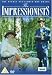The Impressionists