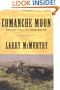 Comanche Moon : A Novel