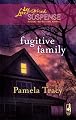 Fugitive Family (Steeple Hill Love Inspired Suspense)