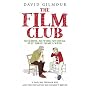 The Film Club: No School. No Work... Just Three Films a Week