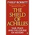 The Shield of Achilles: War, Peace and the Course of History