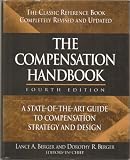 The Compensation Handbook, a State of the Art Guide to Compensation Strategy and Design - Human Resources - Hardback, Fourth Edition 4th Edition First Printing 2000 (The Classic Reference Book Completely Revised and Updated)