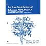 Lehninger Principles of Biochemistry Lecture Notebook
