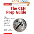 The CEH Prep Guide: The Comprehensive Guide to Certified Ethical Hacking