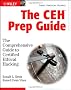 The Ceh Prep Guide: The Comprehensive Guide to Certified Ethical Hacking