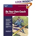 Be Your Own Coach: Your Pathway to Possibility (Crisp Fifty-Minute Series)