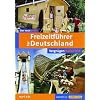 Der neue gro�e Freizeitf�hrer f�r Deutschland 2012: Zeit f�r die Familie - Spa� f�r alle