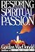Restoring Your Spiritual Passion (Help Quench Your Inner Thirst)