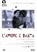 L' Amore E Basta (2 Dvd)