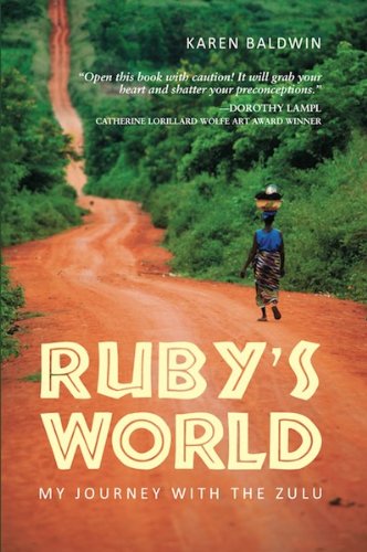 Ruby's World: My Journey With The Zulu