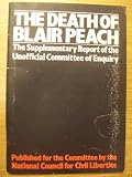 The death of Blair Peach : the supplementary report of the unofficial committee of enquiry